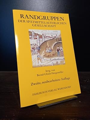 Randgruppen der spätmittelalterlichen Gesellschaft. Ein Hand- und Studienbuch. Herausgegeben von ...