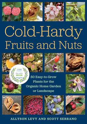 Bild des Verkufers fr Cold-Hardy Fruits and Nuts: 50 Easy-To-Grow Plants for the Organic Home Garden or Landscape zum Verkauf von moluna