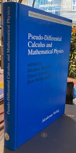 Bild des Verkufers fr Pseudo-differential calculus and mathematical physics. Mathematical topics Vol. 5: Advances in partial differential equations. zum Verkauf von Antiquariat Thomas Nonnenmacher