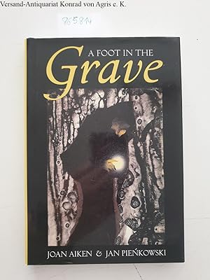 Seller image for A Foot in the Grave: and other ghost stories for sale by Versand-Antiquariat Konrad von Agris e.K.