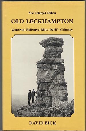 Old Leckhampton: Quarries-Railways-Riots-Devil's Chimney