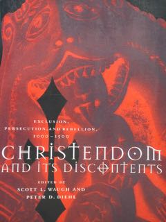 Bild des Verkufers fr Christendomand and its discontents. Exclusion, persecution, and rebellin, 1000 - 1500. zum Verkauf von EDITORIALE UMBRA SAS