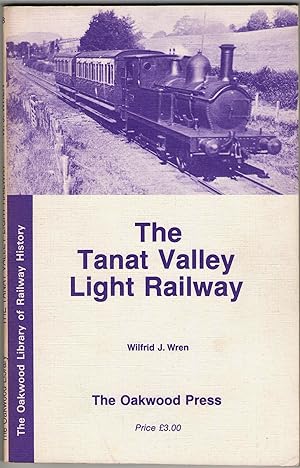 Imagen del vendedor de The Tanat Valley Light Railway a la venta por Anvil Books
