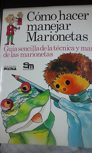 Bild des Verkufers fr CMO HACER Y MANEJAR MARIONETAS (Madrid, 1986) zum Verkauf von Multilibro