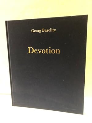 Bild des Verkufers fr GEORG BASELITZ: DEVOTION ISBN 978-1-938748-64-6 zum Verkauf von Worlds End Bookshop (ABA, PBFA, ILAB)