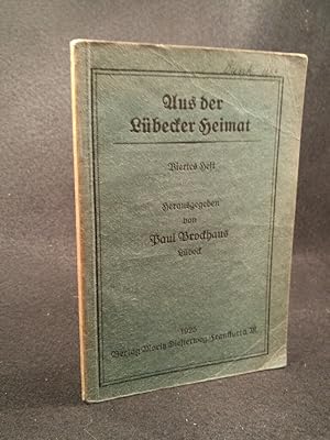 Bild des Verkufers fr Aus der Lbeck Heimat Viertes Heft zum Verkauf von ANTIQUARIAT Franke BRUDDENBOOKS