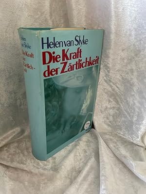 Bild des Verkufers fr Helen van Slyke: Die Kraft der Zrtlichkeit zum Verkauf von Antiquariat Jochen Mohr -Books and Mohr-