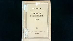 Bild des Verkufers fr Ho?here Mathematik fu?r Mathematiker, Physiker, Ingenieure Teil 2. Integralrechnung, Unendliche Reihen, Vektorrechnung nebst Anwendungen. zum Verkauf von Antiquariat Bookfarm