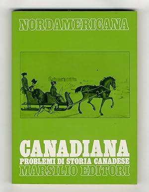 Canadiana. Problemi di storia canadese. A cura di Luca Codignola.