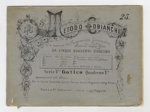 METODO Cobianchi. [Quaderni di calligrafia]. A norma dei programmi governativi, diviso in cinque ...