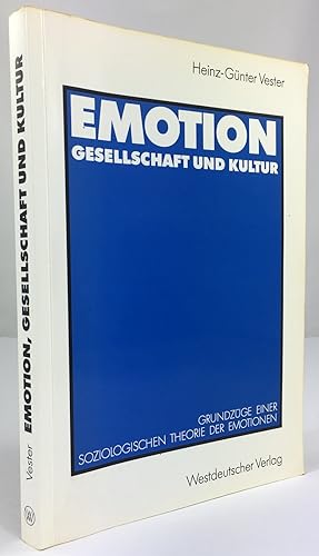 Emotion, Gesellschaft und Kultur. Grundzüge einer soziologischen Theorie der Emotion.