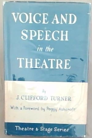 Seller image for Voice And Speech In The Theatre (Theatre and Stage Series) for sale by Chapter 1