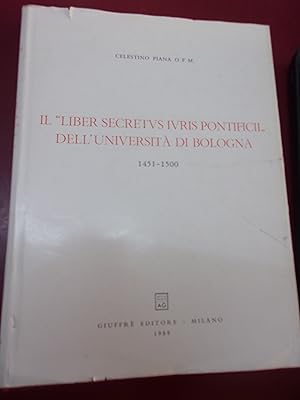 Il liber secretus iuris pontificii dell' Universita di Bologna 1451-1500