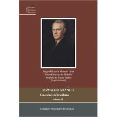 Seller image for Oswaldo Aranha: um estadista brasileiro - Volume II for sale by Livraria Ing