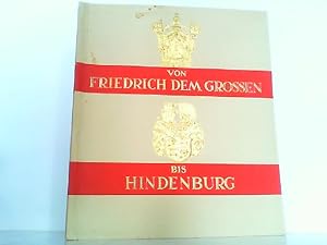 Immagine del venditore per Von Friedrich dem Grossen bis Hindenburg. 255 ruhmreiche deutsche Wappen. Komplett ! venduto da Antiquariat Ehbrecht - Preis inkl. MwSt.