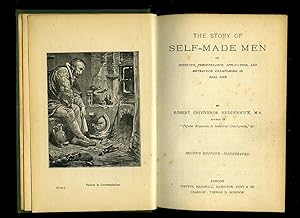 Immagine del venditore per The Story of Self Made Men; Industry, Perseverance, Application and Enterprise Exemplified in Real Life venduto da Little Stour Books PBFA Member