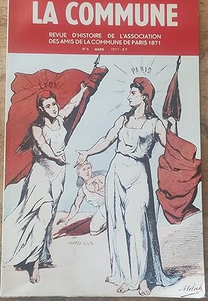 Seller image for La Commune N 6 - Mars 1977. Revue d'histoire de l'Association des amis de la Commune de Paris 1871. Lyon communard for sale by Shore Books