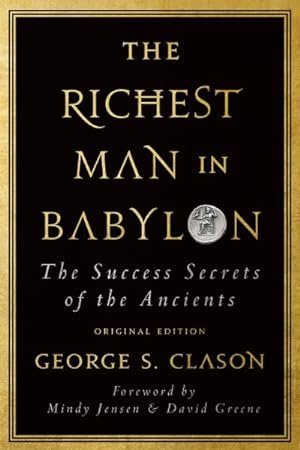 Bild des Verkufers fr Richest Man in Babylon : The Success Secrets of the Ancients zum Verkauf von GreatBookPrices