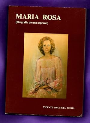 Imagen del vendedor de MARIA ROSA : (biografa de una soprano). a la venta por Librera DANTE