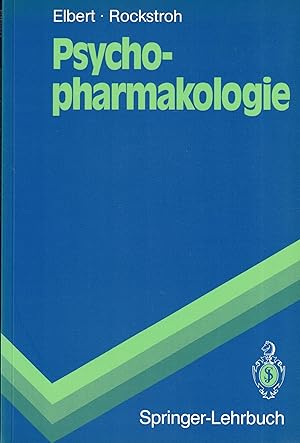 Seller image for Psychopharmakologie. Anwendung und Wirkungsweise von Psychopharmaka und Drogen for sale by Paderbuch e.Kfm. Inh. Ralf R. Eichmann
