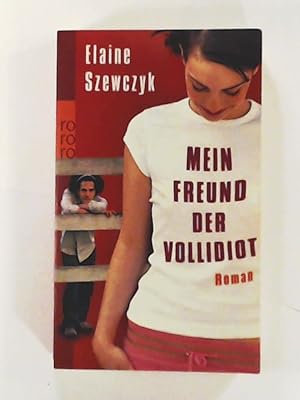 Seller image for Mein Freund der Vollidiot for sale by Leserstrahl  (Preise inkl. MwSt.)