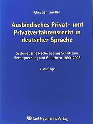 Imagen del vendedor de Auslndisches Privat- und Privatverfahrensrecht in deutscher Sprache: Systematische Nachweise aus Schrifttum, Rechtsprechung und Gutachten 1990-2008 a la venta por Leserstrahl  (Preise inkl. MwSt.)