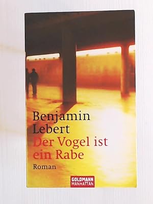 Bild des Verkufers fr Der Vogel ist ein Rabe: Roman zum Verkauf von Leserstrahl  (Preise inkl. MwSt.)