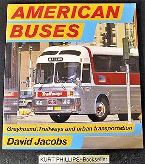American Buses: Greyhound, Trailways and Urban Transportation