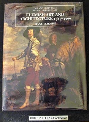 Flemish Art and Architecture, 1585–1700 (The Yale University Press Pelican History of Art Series)