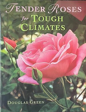 Seller image for Tender Roses in Tough Climates for sale by Dr.Bookman - Books Packaged in Cardboard