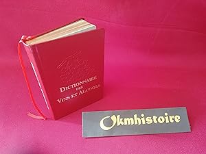 Seller image for Dictionnaire des vins et alcools ----------- [. Edition de luxe plein cuir. ] for sale by Okmhistoire