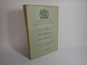 Seller image for Civil Affairs & Military Government, Central Organizations & Planning 1966 for sale by Devils in the Detail Ltd
