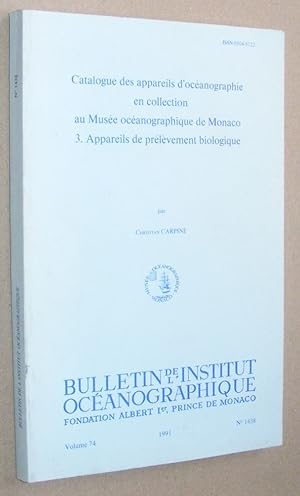 Catalogue des appareils d'océanographie en collection au Musée de Monaco 3: Appareils de prélèvem...