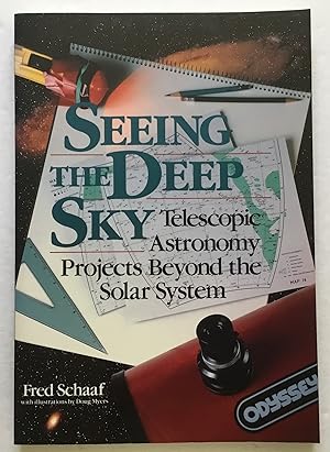 Immagine del venditore per Seeing the Deep Sky: Telescopic Astronomy Projects Beyond the Solar System. venduto da Monkey House Books