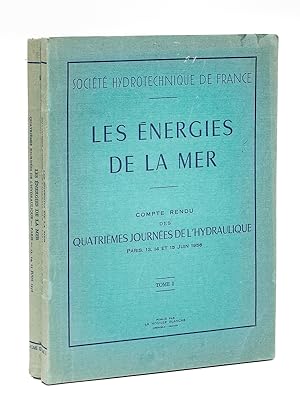 Les Energies de la Mer. Compte-Rendu des Quatrièmes Journées de l'Hydraulique Paris 13, 14 et 15 ...
