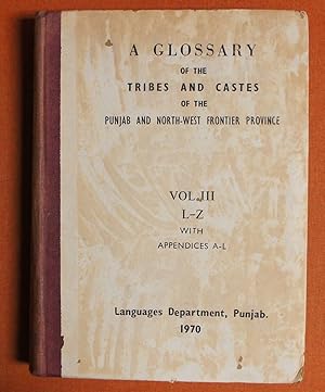 Seller image for A Glossary of the Tribes and Castes of the Pumjab and North-West Frontier Province Vol. III L-Z for sale by GuthrieBooks