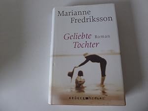 Seller image for Geliebte Tochter. Roman. Hardcover mit Schutzumschlag for sale by Deichkieker Bcherkiste