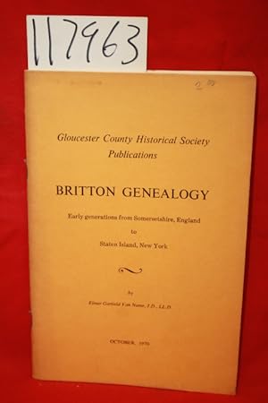 Seller image for Britton Genealogy Early Generations from Somersetshire, England to Staten Island, New York for sale by Princeton Antiques Bookshop
