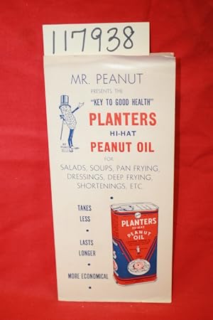 Seller image for Mr. Peanut Presents the Key To Good Health Planters Hi-Hat Peanut Oil Recipe Pamphlet for sale by Princeton Antiques Bookshop