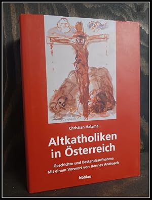 Seller image for Altkatholiken in sterreich. Geschichte und Bestandsaufnahme. Mit einem Vorwort von Hannes Androsch. for sale by Antiquariat Johann Forster