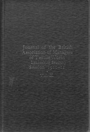 Bild des Verkufers fr Journal of the British Association of Manager of Textile Works (Lancashire Section) Session 1910-11 Vol. II zum Verkauf von WeBuyBooks