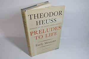 Seller image for Preludes to Life by Theodor Heuss, Signed copy, 1955, Hardback for sale by Devils in the Detail Ltd