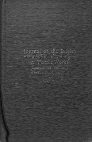 Bild des Verkufers fr Journal of the British Association of Manager of Textile Works (Lancashire Section) Session 1909-10 Vol. I zum Verkauf von WeBuyBooks
