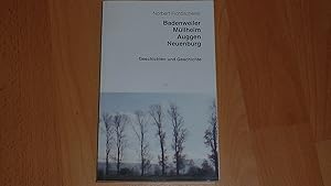 Badenweiler, Müllheim, Auggen, Neuenburg - Geschichte und Geschichten.