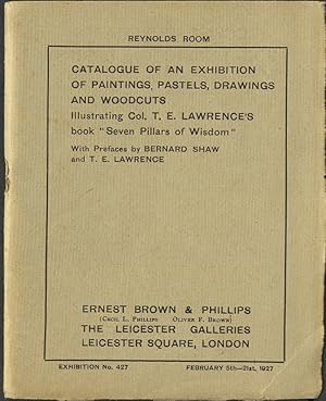 Catalogue of an exhibition of paintings, pastels, drawings and woodcuts illustrating Col. T.E. La...