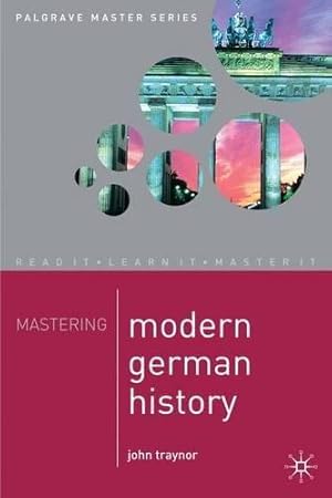 Bild des Verkufers fr Mastering Modern German History: 23 (Palgrave Master Series) zum Verkauf von WeBuyBooks