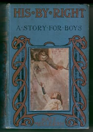 Imagen del vendedor de His by right - A story for boys a la venta por The Children's Bookshop
