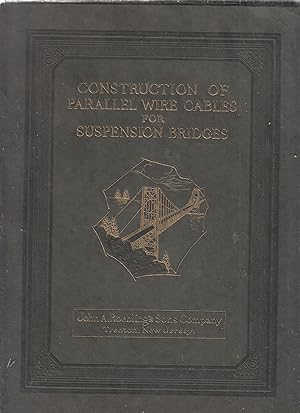 Construction of Parallel Wire Cables for Suspension Bridges