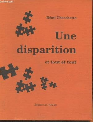 Image du vendeur pour Une disparition et tout et tout mis en vente par Le-Livre