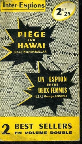 Seller image for Piege sur hawai (trouble follows me) + Un espion entre deux femmes (before i die) - 2 best sellers en volume double for sale by Le-Livre